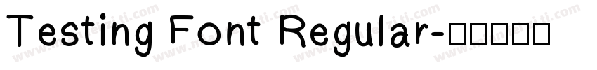 Testing Font Regular字体转换